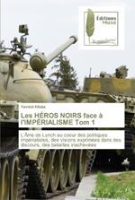 Les HEROS NOIRS face a l'IMPERIALISME Tom 1