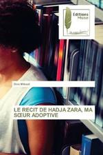 Le Recit de Hadja Zara, Ma Soeur Adoptive
