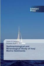 Sedimentological and Mineralogical Study of Iraqi Marine Sediments