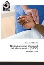 Nursing objective structured clinical examination (OSCE)