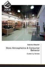 Store Atmospherics & Consumer Behavior