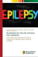 Qualidade de vida de criancas com epilepsia