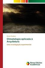 Climatologia aplicada a Arquitetura