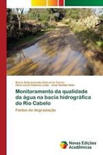 Monitoramento da qualidade da agua na bacia hidrografica do Rio Cabelo