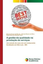 A gestao da qualidade na prestacao de servicos