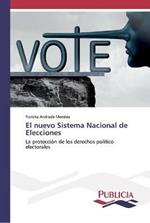 El nuevo Sistema Nacional de Elecciones