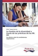 La Gestion de la diversidad a traves de las practicas de los RR. HH