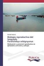 Biologia reproductiva del lenguado Paralichthys orbignyanus