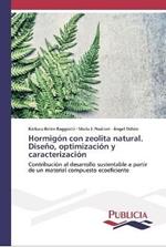 Hormigon con zeolita natural. Diseno, optimizacion y caracterizacion