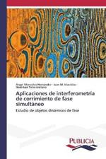 Aplicaciones de interferometria de corrimiento de fase simultaneo