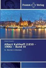 Albert Kalthoff (1850 -1906) - Band III