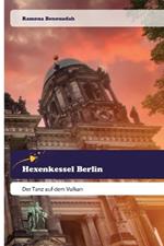 Hexenkessel Berlin