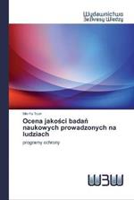 Ocena jakosci badan naukowych prowadzonych na ludziach