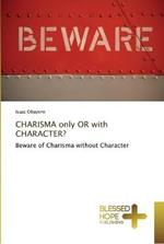 CHARISMA only OR with CHARACTER?