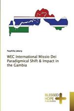 WEC International Missio Dei Paradigmical Shift & Impact in the Gambia