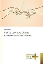 Call To Love And Charity