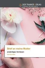 Brief an meine Mutter