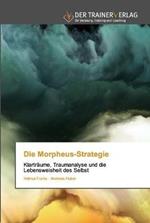 Die Morpheus-Strategie