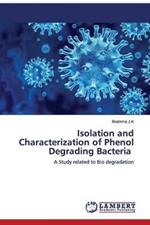 Isolation and Characterization of Phenol Degrading Bacteria