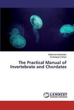 The Practical Manual of Invertebrate and Chordates