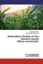 Antioxidant Studies of the Banana Leaves (Musa acuminata)