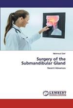 Surgery of the Submandibular Gland