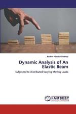 Dynamic Analysis of An Elastic Beam