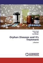 Orphan Diseases and It's Treatment