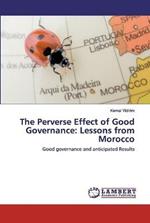 The Perverse Effect of Good Governance: Lessons from Morocco