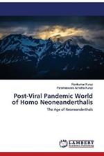 Post-Viral Pandemic World of Homo Neoneanderthalis