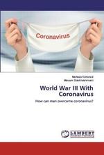 World War III With Coronavirus