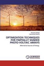 Optimization Techniques for Partially Shaded Photo-Voltaic Arrays