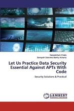 Let Us Practice Data Security Essential Against APTs With Code