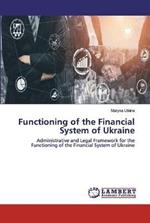 Functioning of the Financial System of Ukraine