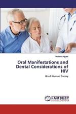 Oral Manifestations and Dental Considerations of HIV