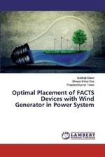 Optimal Placement of FACTS Devices with Wind Generator in Power System