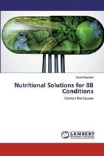 Nutritional Solutions for 88 Conditions