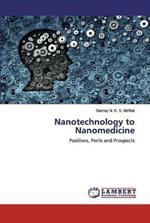 Nanotechnology to Nanomedicine