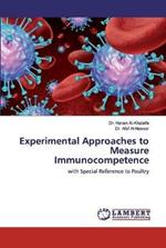 Experimental Approaches to Measure Immunocompetence