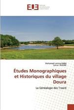 Etudes Monographiques et Historiques du village Doura