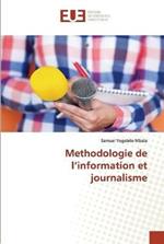 Methodologie de l'information et journalisme