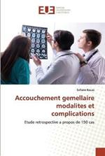 Accouchement gemellaire modalites et complications