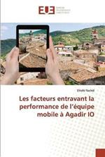 Les facteurs entravant la performance de l'equipe mobile a Agadir IO
