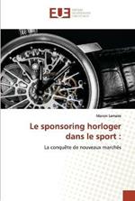 Le sponsoring horloger dans le sport