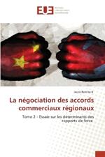 La n?gociation des accords commerciaux r?gionaux