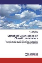 Statistical Downscaling of Climatic parameters