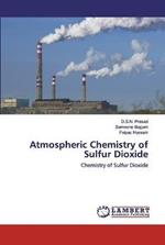 Atmospheric Chemistry of Sulfur Dioxide