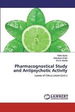 Pharmacognostical Study and Antipsychotic Activity