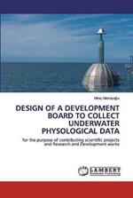 Design of a Development Board to Collect Underwater Physological Data