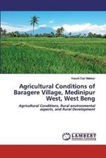 Agricultural Conditions of Baragere Village, Medinipur West, West Beng